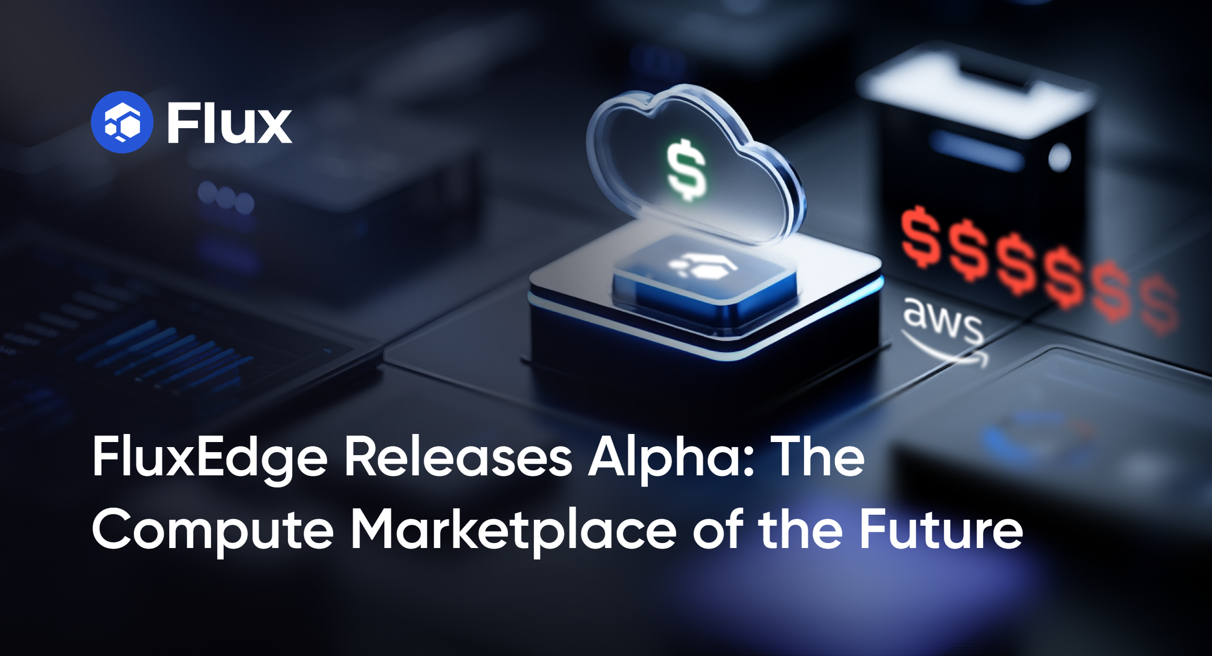 FluxEdge Releases Alpha: The Compute Marketplace of the Future