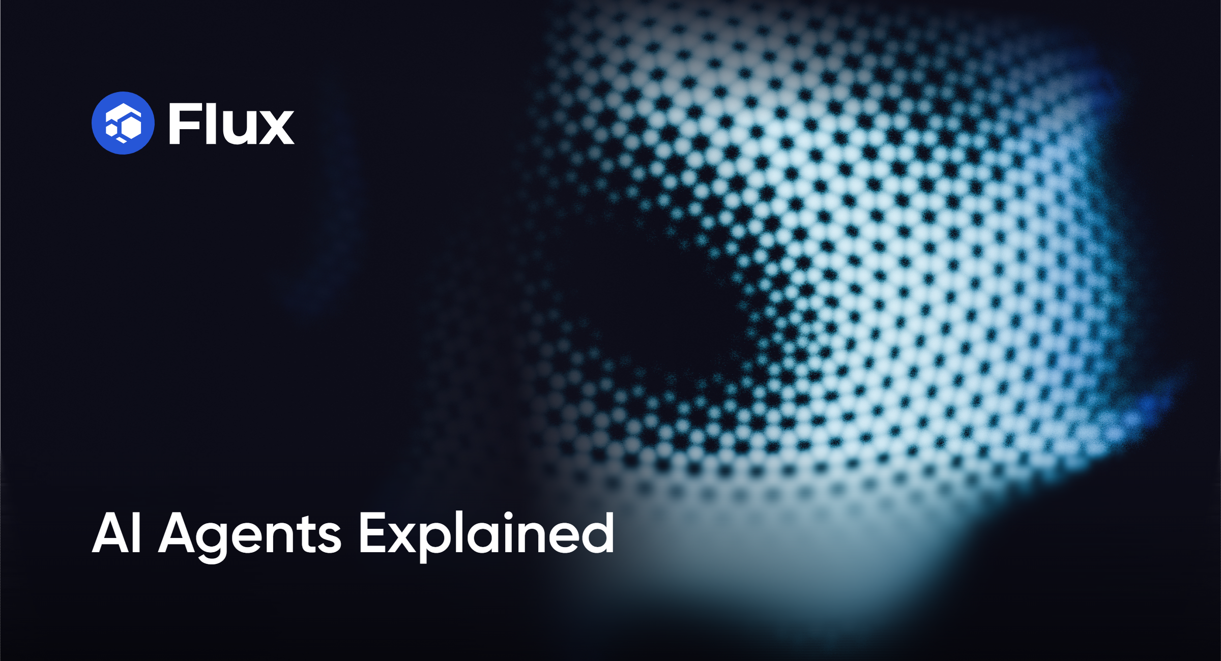 Flux AI Agents Explained cover image