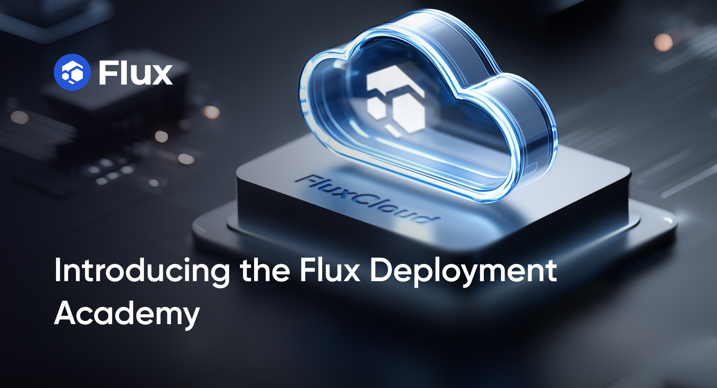 Flux Deployment Academy cloud technology announcement