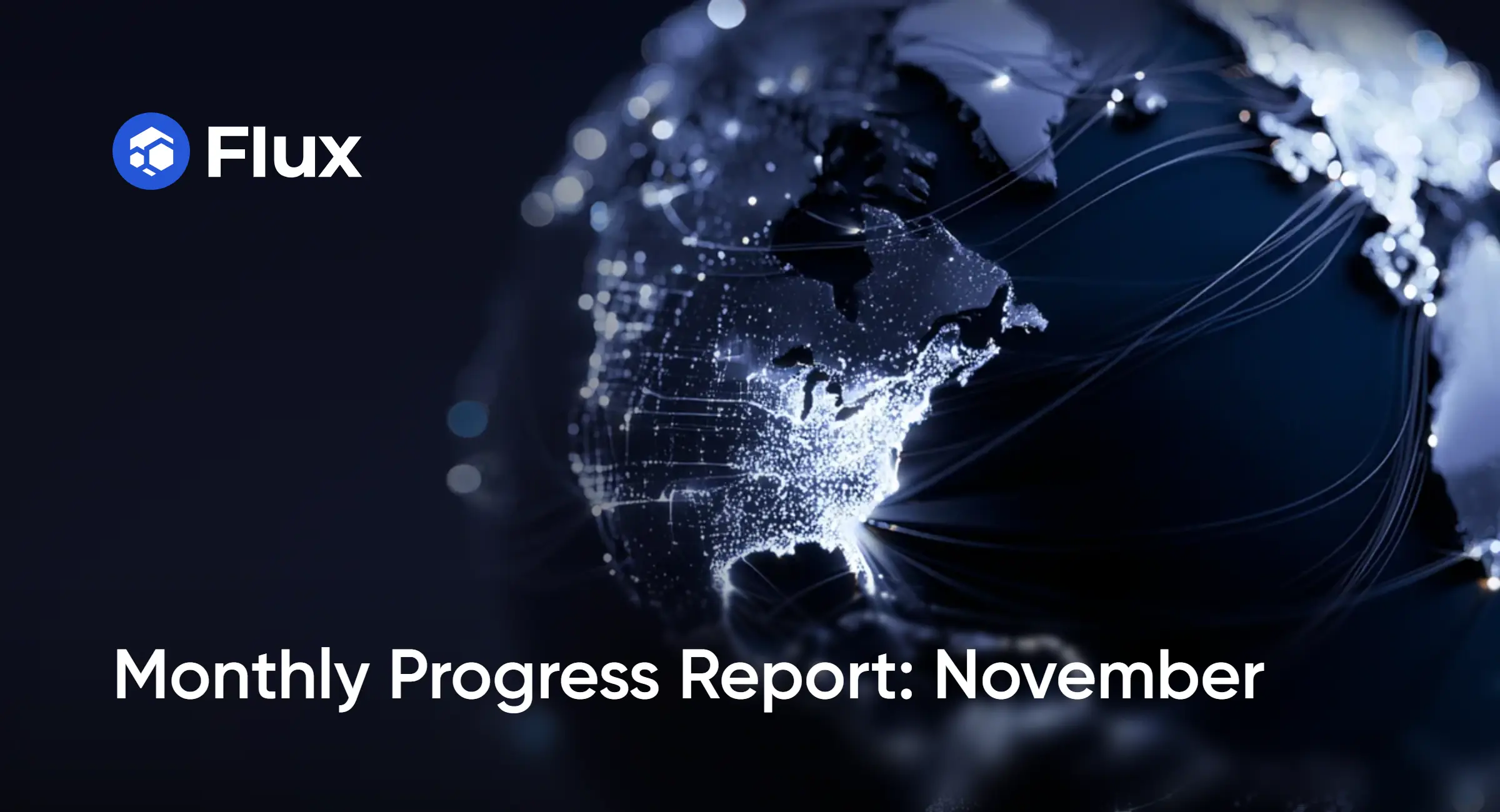 Flux November monthly progress report globe background